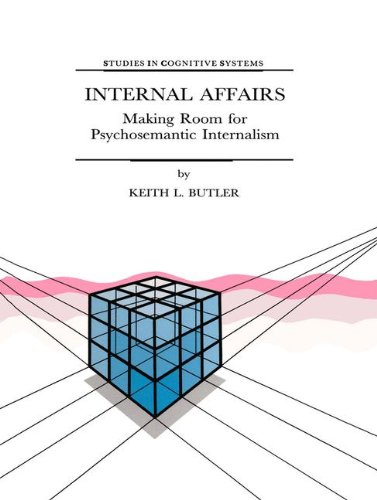 Internal Affairs: Making Room for Psychosemantic Internalism [Paperback]