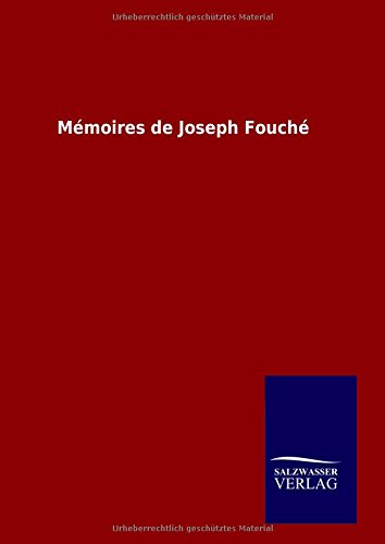 Mimoires De Joseph Fouchi (german Edition) [Hardcover]