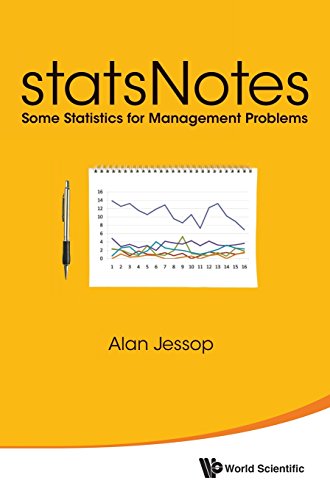 Statsnotes: Some Statistics For Management Problems [Hardcover]