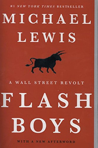Flash Boys: A Wall Street Revolt [Paperback]