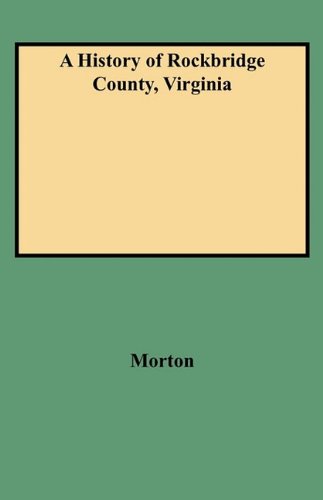History of Rockbridge County, Virginia [Paperback]