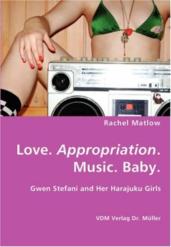 Love Appropriation Music Baby [Unknown]