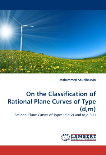 On the Classification of Rational Plane Curves of Type [Paperback]