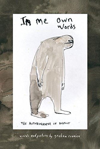 In Me Own Words The Autobiography of Bigfoot [Hardcover]
