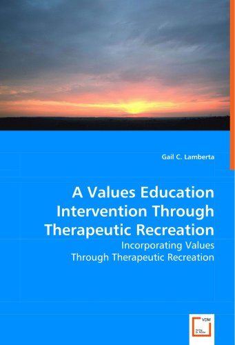 Values Education Intervention Through Therapeutic Recreation [Paperback]