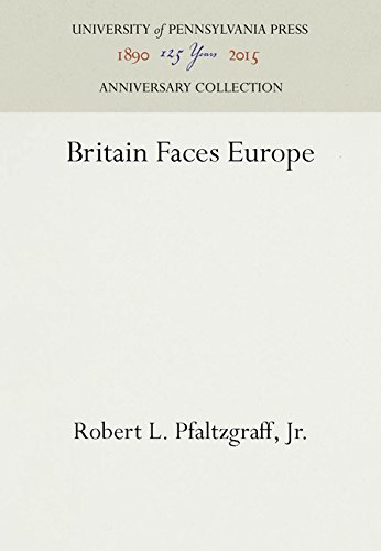 Britain Faces Europe : 1957 to 1967 [Hardcover]