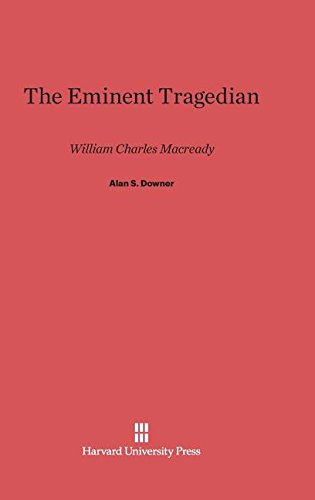 Eminent Tragedian : William Charles Macready [Hardcover]