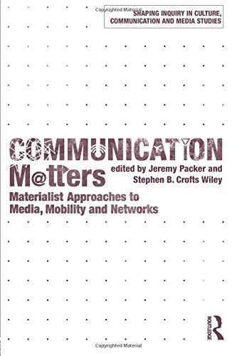 Communication Matters: Materialist Approaches to Media, Mobility and Networks [Paperback]