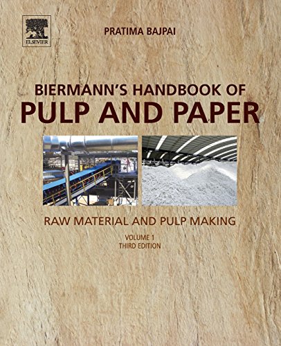 Biermann's Handbook of Pulp and Paper Volume 1 Raw Material and Pulp Making [Paperback]
