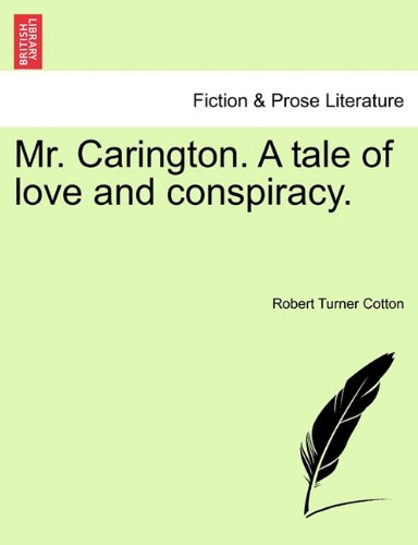 Mr Carington a Tale of Love and Conspiracy [Paperback]
