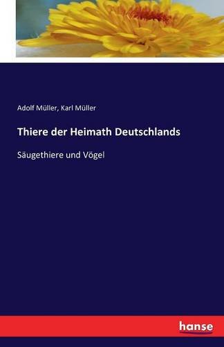 Thiere Der Heimath Deutschlands (german Editi