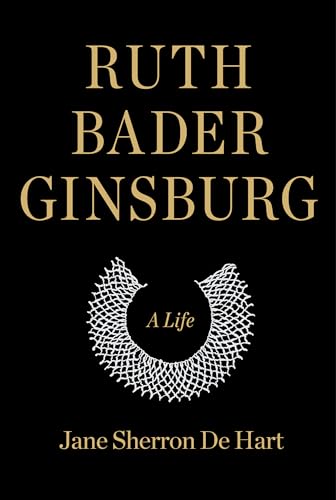 Ruth Bader Ginsburg A Life [Hardcover]
