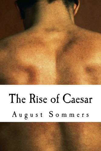The Rise Of Caesar A Slave Insurrection [Paperback]