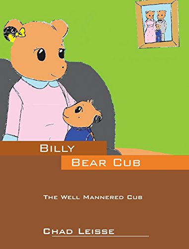 Billy Bear Cub The Well Mannered Cub [Hardcover]