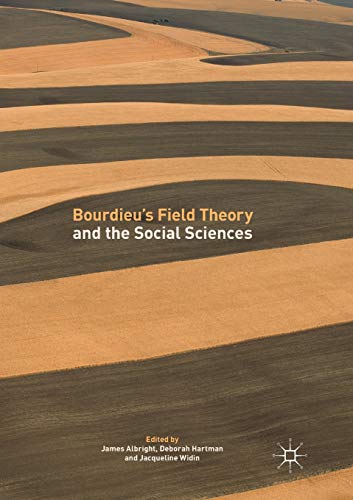 Bourdieus Field Theory and the Social Sciences [Paperback]
