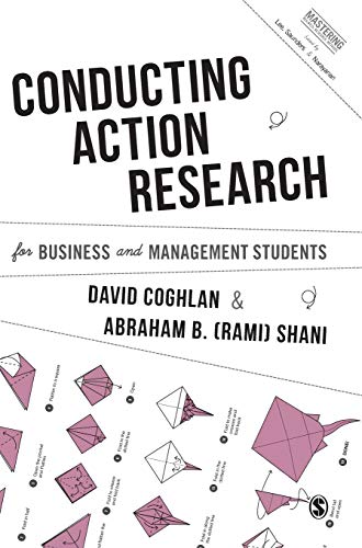Conducting Action Research for Business and Management Students [Hardcover]