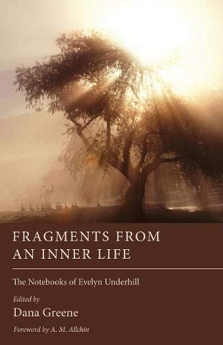 Fragments from an Inner Life The Notebooks of Evelyn Underhill [Paperback]