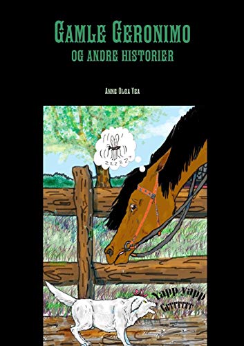 Gamle Geronimo Og Andre Historier (norwegian Edition) [Paperback]