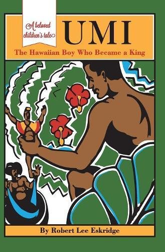 Umi : The Hawaiian Boy Who Became a King [Hardcover]