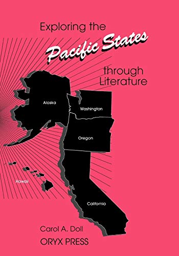 Exploring the Pacific States through Literature [Paperback]