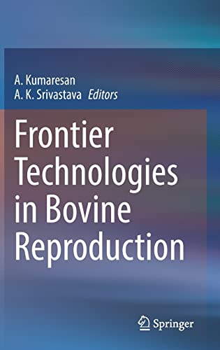 Frontier Technologies in Bovine Reproduction [Hardcover]