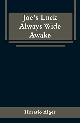 Joe's Luck Always Wide Awake [Paperback]