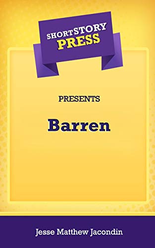 Short Story Press Presents Barren [Paperback]