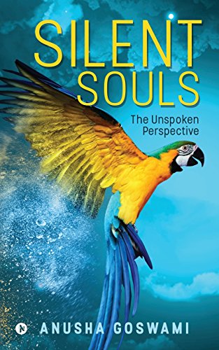 Silent Souls The Unspoken Perspective [Paperback]