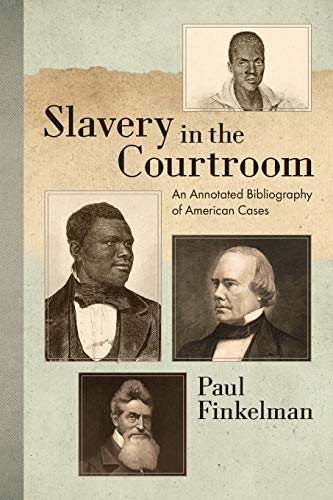 Slavery In The Courtroom (1985) [Paperback]