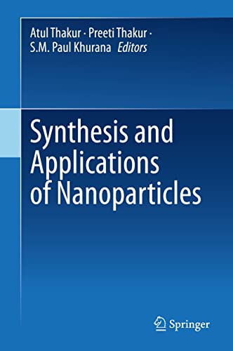 Synthesis and Applications of Nanoparticles [Hardcover]