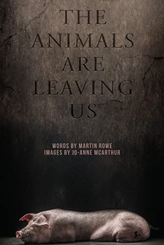 The Animals Are Leaving Us [Hardcover]