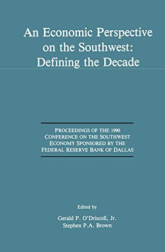 An Economic Perspective on the Southwest Defining the Decade Proceedings of th [Hardcover]