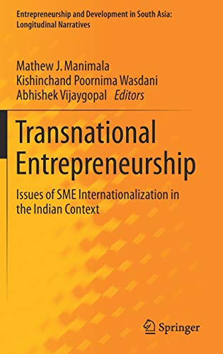 Transnational Entrepreneurship: Issues of SME Internationalization in the Indian [Hardcover]