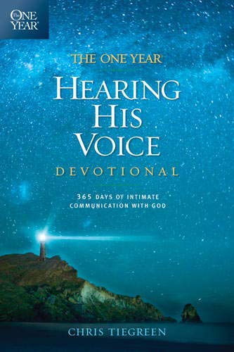 One Year Hearing His Voice Devotional 365 Days of Intimate Communication with G [Paperback]