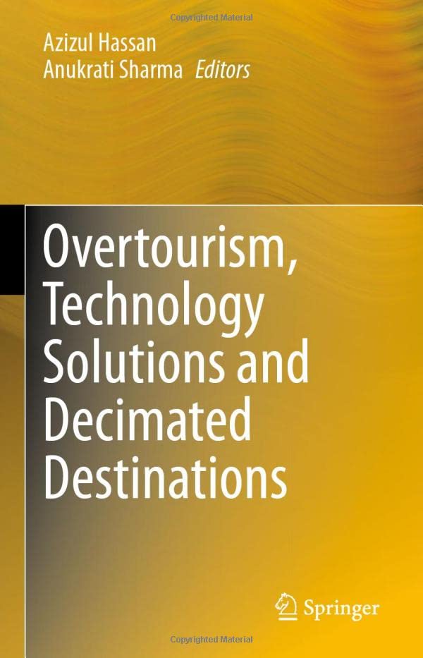 Overtourism, Technology Solutions and Decimated Destinations [Hardcover]