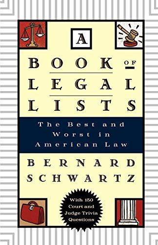 A Book of Legal Lists The Best and Worst in American Law, with 150 Court and Ju [Paperback]