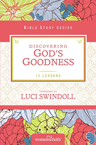 Discovering God's Goodness [Paperback]