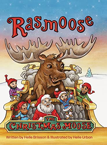 Rasmoose The Christmas Moose