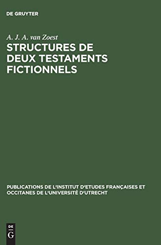 Structures de deux testaments Fictionnels : Le Lais et le Testament de Fran?ois  [Hardcover]