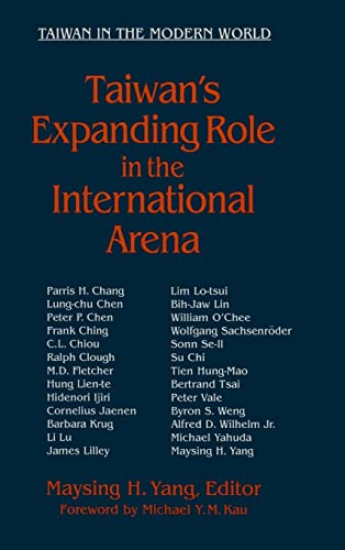 Taiwan's Expanding Role in the International Arena Entering the United Nations [Hardcover]