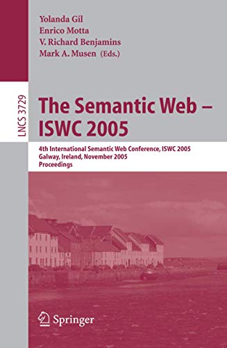 The Semantic Web  ISWC 2005 4th International Semantic Web Conference, ISWC 20 [Paperback]