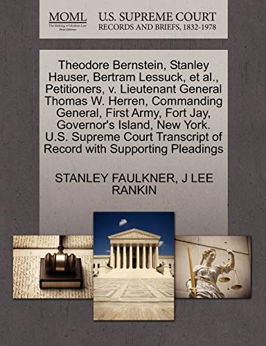 Theodore Bernstein, Stanley Hauser, Bertram Lessuck, et Al. , Petitioners, V. Li [Paperback]