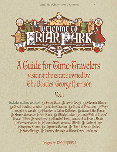 Welcome to Friar Park  A Guide for Time-Travelers Visiting the Estate Owned by  [Paperback]