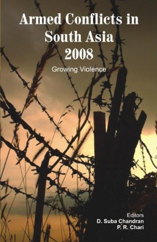 Armed Conflicts in South Asia 2008: Growing Violence [Hardcover]