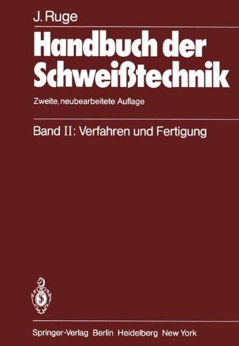 Handbuch der Schwei}}technik: Band II: Verfahren und Fertigung [Paperback]