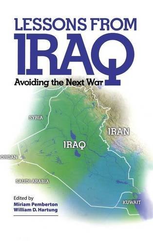 Lessons from Iraq: Avoiding the Next War [Hardcover]