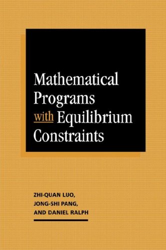 Mathematical Programs with Equilibrium Constraints [Paperback]
