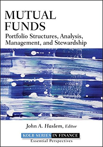 Mutual Funds: Portfolio Structures, Analysis, Management, and Stewardship [Hardcover]