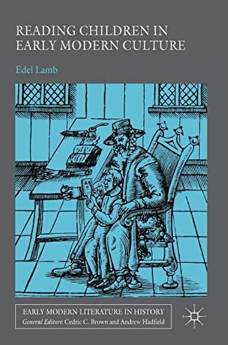 Reading Children in Early Modern Culture [Hardcover]