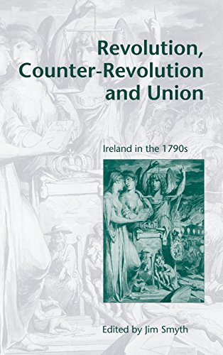 Revolution, Counter-Revolution and Union: Ireland in the 1790s [Hardcover]